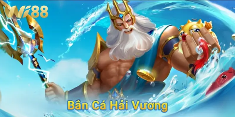 Bắn cá hải vương