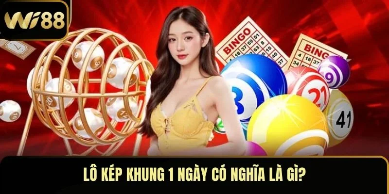 Lô kép trong khung thời gian 1 ngày có nghĩa ra sao?