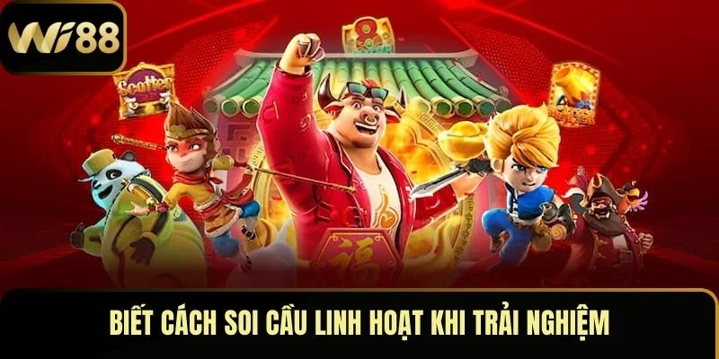 Mẹo Chơi Nổ Hũ Hiệu Quả – Kích Hoạt Vận May Tiền Tỷ 5 Biết cách soi cầu linh hoạt khi trải nghiệm