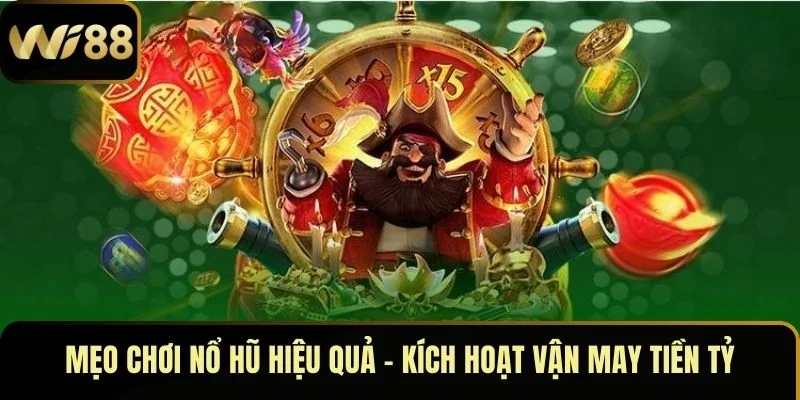 Mẹo Chơi Nổ Hũ