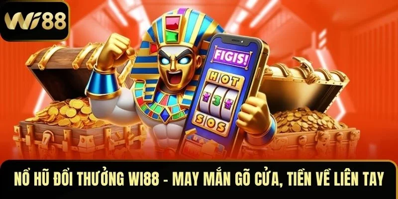 Nổ Hũ Đổi Thưởng